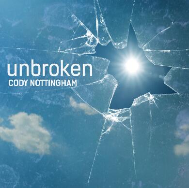 Unbroken by Cody Nottingham