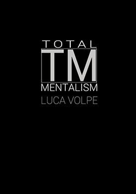 Total Mentalism by Luca Volpe