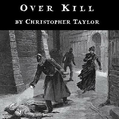 Overkill by Christopher Taylor