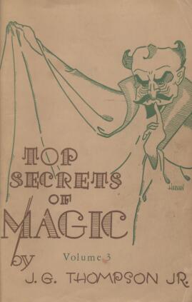Top Secrets of Magic 3 by J. G. Thompson Jr