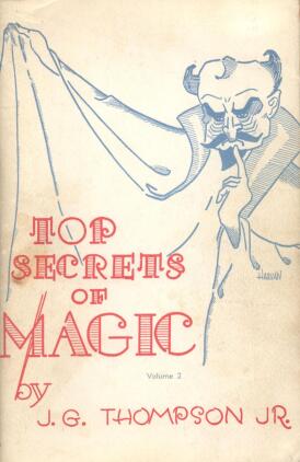 Top Secrets of Magic 2 by J. G. Thompson Jr