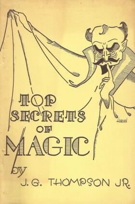 Top Secrets of Magic 1 by J. G. Thompson Jr