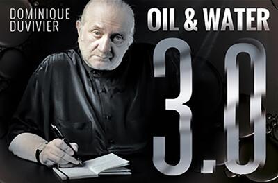 Oil & Water 3.0 by Dominique Duvivier