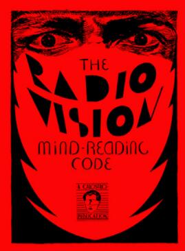 The New Radio Vision Mind-Reading Code by Ralph W Read