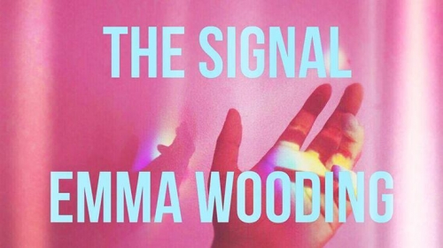 The Signal by Emma Wooding