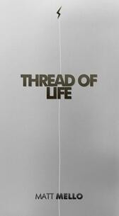 Thread of Life by Matt Mello