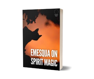 Emesqua on Spirit Magic By Carlos Emesqua