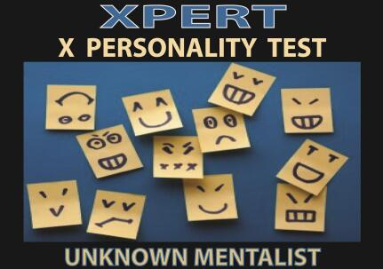 XPERT (X Personality Test) by Unknown Mentalist