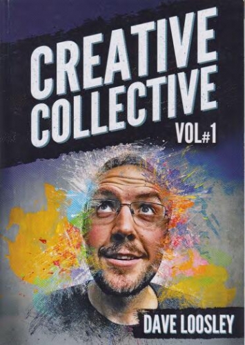 Creative Collection Vol 1 by Dave Loosley