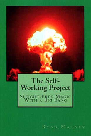 The Self-Working Project by Ryan Matney