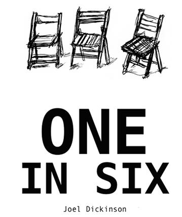 One in Six by Joel Dickinson