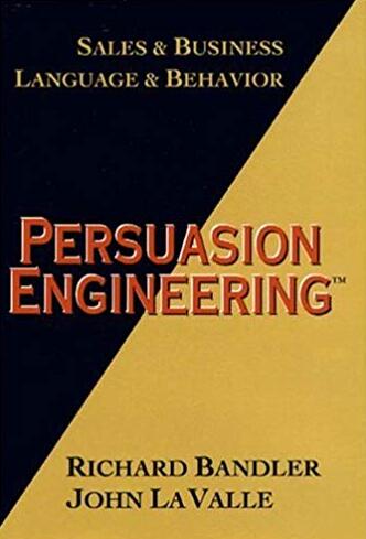 Persuasion Engineering by Richard Bandler