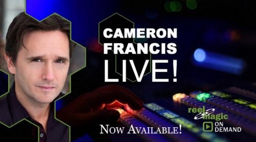 Cameron Francis - Reel Magic Magazine Live