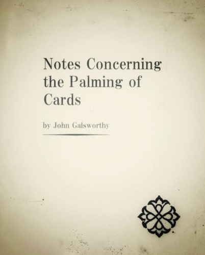 Notes Concerning the Palming of Cards by John Galsworthy