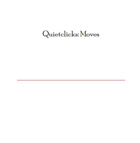 QuiteClicks：Moves by Hunter Ashby
