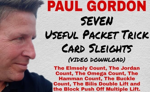 Seven Useful Packet Trick Card Sleights by Paul Gordon