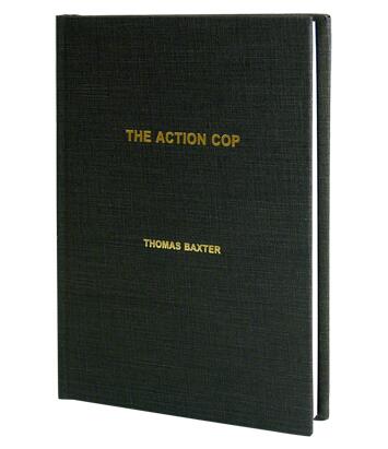The Action Cop by Thomas Baxter