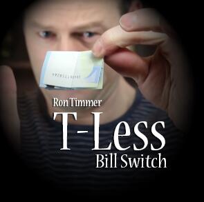T-Less Bill Switch by Ron Timmer & Peter Eggink