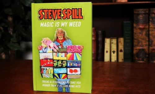 Magic is My Weed by Steve Spill