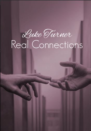 Real Connections by Luke Turner