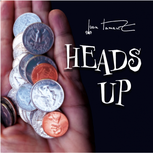 Heads Up by Juan Tamariz presented by Dan Harlan