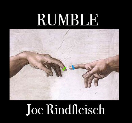 Rumble by Joe Rindfleisch
