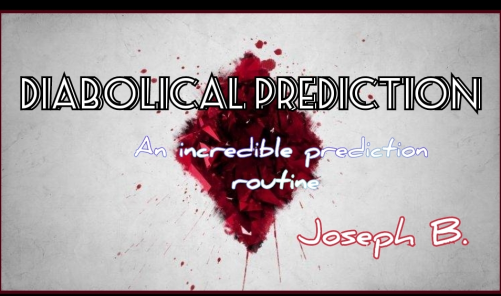 DIABOLICAL PREDICTION by Joseph B