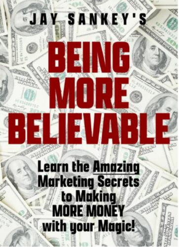 Being More Believable by Jay Sankey