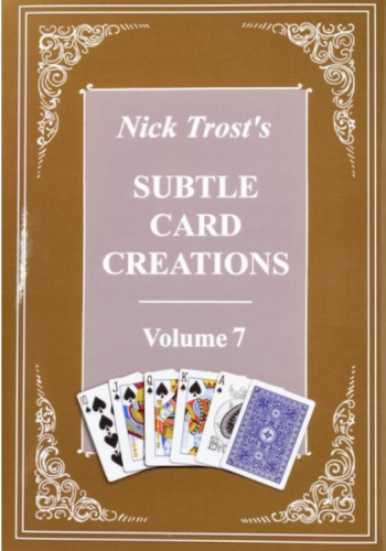 Subtle Card Creations of Nick Trost Vol 7