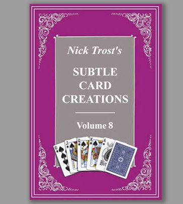 Subtle Card Creations of Nick Trost Volume 8