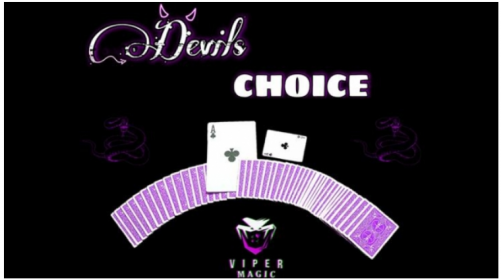 Devil's Choice by Viper Magic