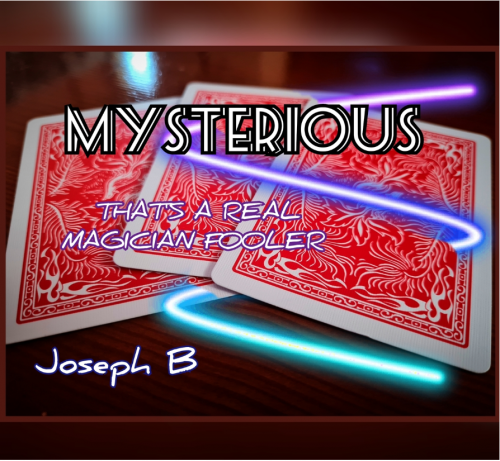 MYSTERIOUS By Joseph B