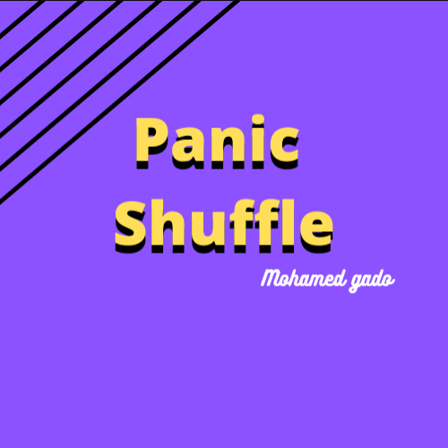 Panic Shuffle by Mohamed Ibrahim