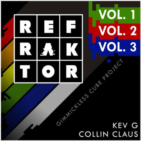 Kev G & Collin Claus – REFRAKTOR Volume 1, 2,3