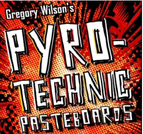 Pyrotechnic Pasteboards by Gregory Wilson
