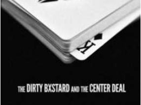 The Dirty Bxtard The Center Deal Masterclass
