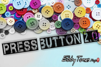 Press button 2.0 by Ebbytones