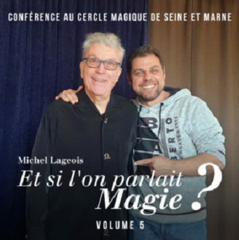 Et si lon parlait Magie by Michel Lageois1-5
