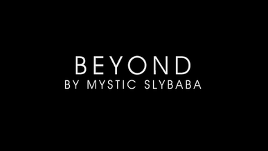 Beyond by Mystic Slybaba