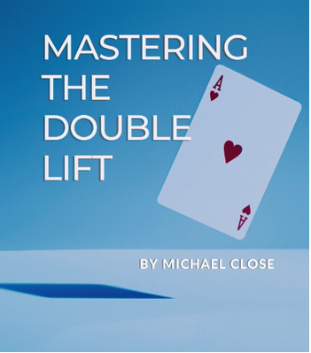 Mastering the Double Lift by michael close
