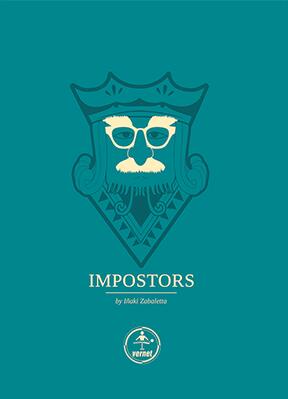 Impostors by Inaki Zabaletta and Vernet