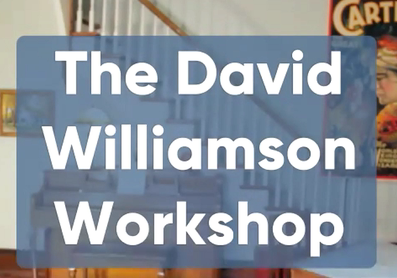The David Williamson Workshop May 21st 2020