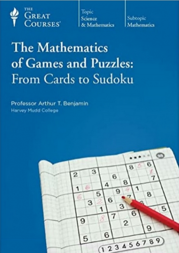 The Mathematics Of Games And Puzzles (1-12) By Arthur Benjamin