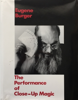Performance Of Close-Up Magic by Eugene Burger