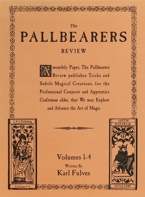 The PallBearers Review (Volumes 1-4) by Karl Fulves
