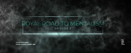 Royal Road to Mentalism Vol 3 by Peter Turner