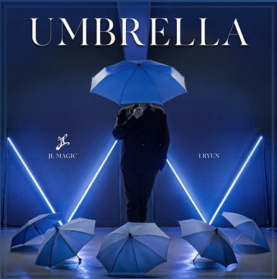 Umbrella By JL Magic and I Ryun