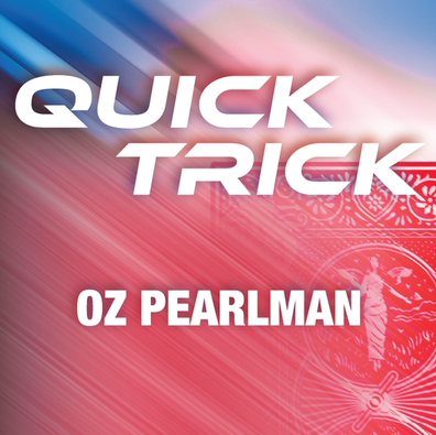 Quick Trick by Oz Pearlman presented by Erik Tait