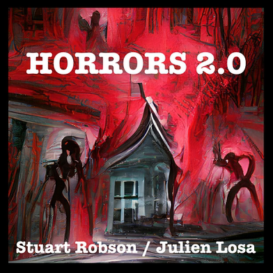 Horrors 2.0 by Stuart Robson