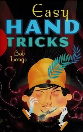 Easy Hand Tricks by Bob Longer